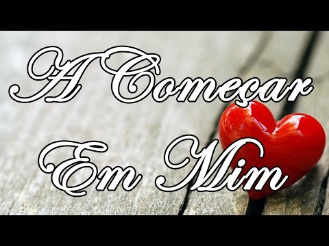 A começar em mim video