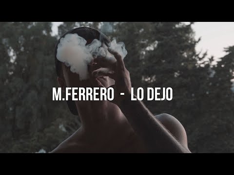 M.Ferrero - Lo dejo (VIDEOCLIP)