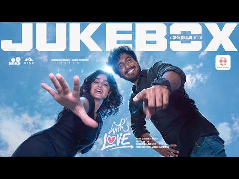 With Love - Jukebox (Audio) | Sean Roldan | Abishan Jeevinth | Anaswara Rajan