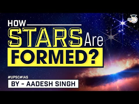 Mystery of Star Formation: Stages of Stars | Astronomy | General Science | UPSC GS | UPSC | StudyIQ