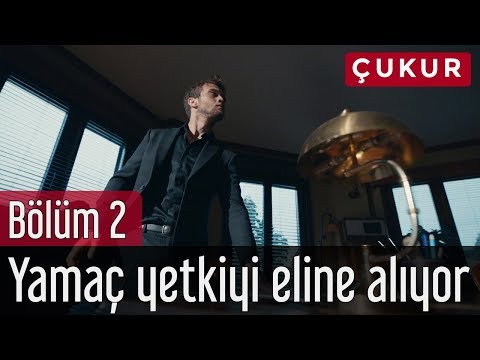 Çukur 2. Bölüm - Yamaç Yetkiyi Eline Alıyor