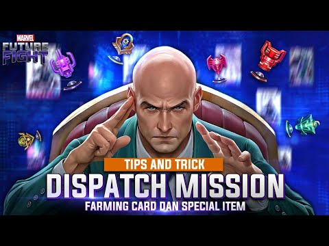 Tips Farming Card And Special Item In Dispatch Mission - Marvel Future Fight