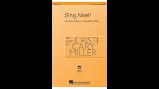 Sing Noel (3-Part Mixed Choir) - by Cristi Cary Miller