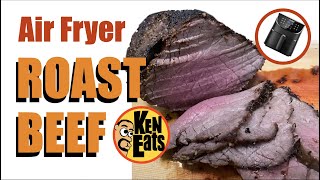 Easy and Quick Roast Beef Recipe in the Air Fryer