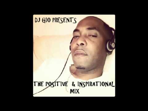 POSITIVE & INSPIRATIONAL MIX - DJ GIO GUARDIAN SOUND