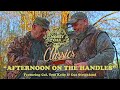 Afternoon On The Handles W Tom Kelly And Cuz Strickland Mossy Oak Classics