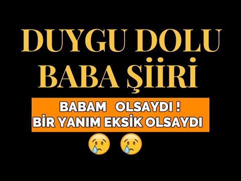 Babam Şiiri -Duygu Dolu Şiir-Yasin Peker