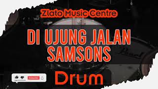 Download lagu Di Ujung Jalan - Samsons No Drum / Drumless mp3 Download lagu Di Ujung Jalan - Samsons No Drum / Drumless mp3