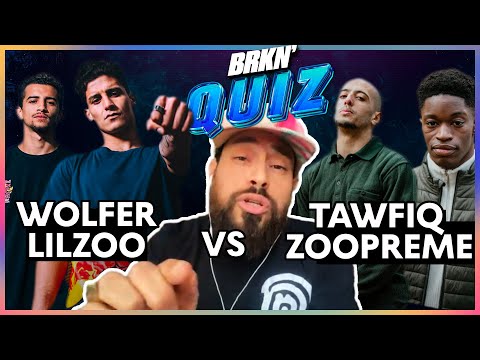 BRKN' Quiz - Lil Zoo & The Wolfer vs Zoopreme & Tawfiq