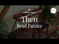 Then by Brad Paisley - Piano Wedding Version by Tie The Note