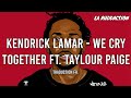 Kendrick Lamar - We Cry Together ft. Taylour Paige [Traduction française 🇫🇷] • LA RUDDACTION