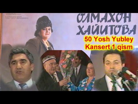 Olmaxon Xayitova 50 Yosh Yubley Kansert 1 qism