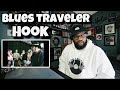 Blues Traveler - Hook | REACTION