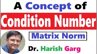 Condition Number and Examples | Matrix Norm