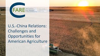 U.S.-China Relations: Challenges and Opportunities for American Agriculture