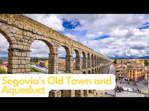 Exploring the Timeless Beauty of Segovia's Old Town and Aqueduct