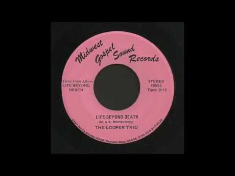 The Looper Trio - Life Beyond Death - Country Gospel 45