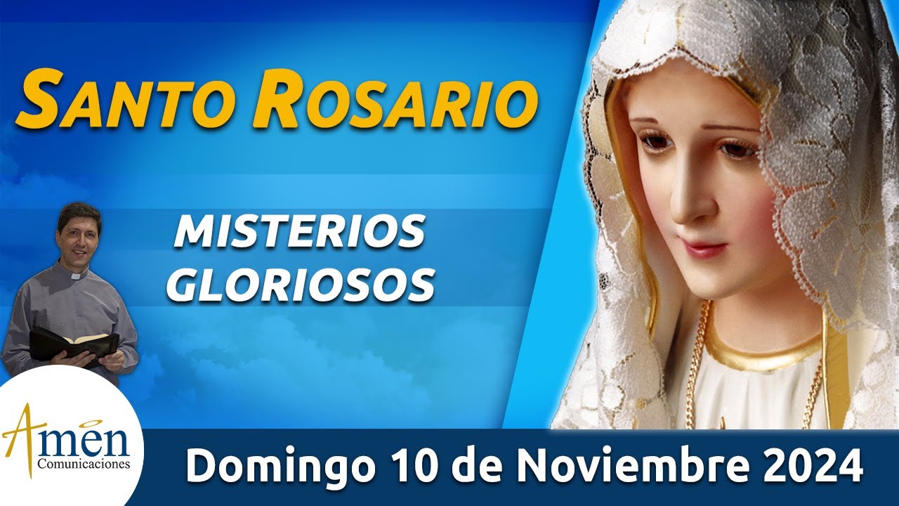 Santo Rosario de Hoy Domingo 10 Noviembre de 2024 l Amen Comunicaciones l Católica l María