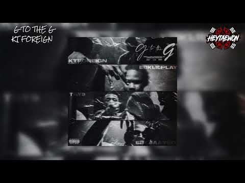 EBK Jaaybo x KT Foreign x EBK Lil Play x Tay9 - G to the G (Prod HeyTaewon & Tboogie) [NEW 2023]