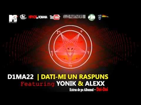 d1ma22 - Dati-mi un raspuns cu AleXX & Yonik | Audio
