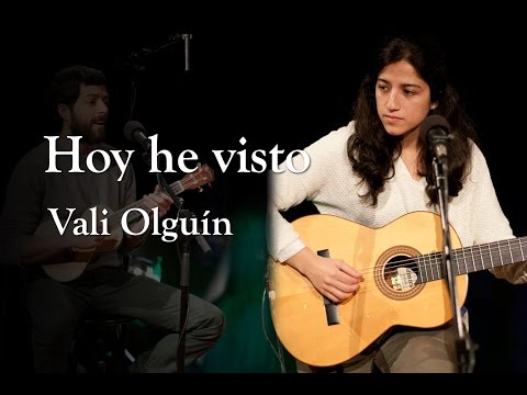 Vali Olguín - Hoy he visto