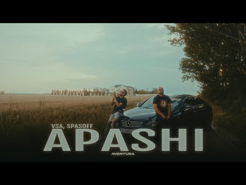 VSA x SPASOFF - APASHI (Official Video | Album Aventura)