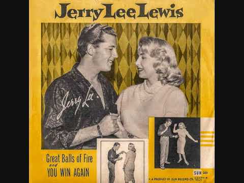 Great Balls Of Fire ~  Jerry Lee Lewis (1957)