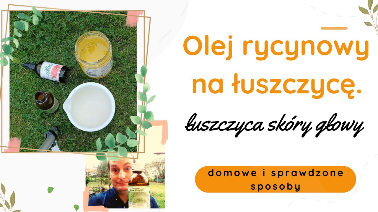 Watch Olej rycynowy na łuszczycę. Pomaga na łuszczycę skóry głowy, zmiany a nawet paznokcie. Sprawdzone! now Olej rycynowy na łuszczycę. Pomaga na łuszczycę skóry głowy, zmiany a nawet paznokcie. Sprawdzone!