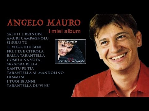 Angelo Mauro - Calabria nel cuore (FULL ALBUM)