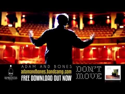 Adam and Bones - Don't Move - Full Album