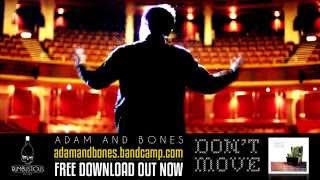 Adam and Bones - Don't Move - Full Album