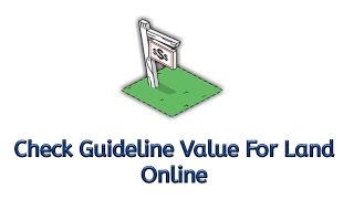 How To Check Guideline Value For your property online