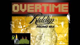 Overtime Riddim Reggae Mix by MixtapeYARDY