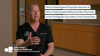 Hilton Head Regional Physician Network & Hilton Head Hospital Welcomes New Physicians