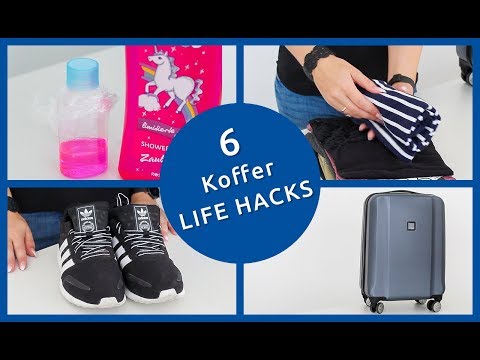 6 LIFE HACKS für's KOFFER packen