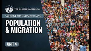 Cambridge ALevel Geography (9696) | Unit 4: Population and Migration |