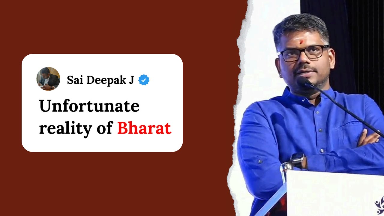 Unfortunate reality of Bharat | J Sai Deepak | speech