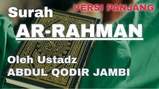 Download lagu Tadarus Al-Quran surah Ar-Rahman oleh Ustadz Abdul Qodir Jambi mp3 Download lagu Tadarus Al-Quran surah Ar-Rahman oleh Ustadz Abdul Qodir Jambi mp3