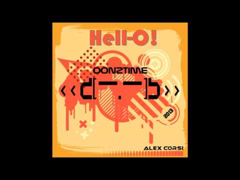 Alex Corsi - OONZTIME 2013 - Hell-O! (Promo)