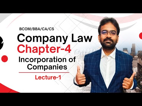 Company Law Lecture 1 CA CS BCOM BBA Chapter 1 CWG for BCOM