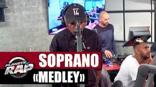 Soprano - Medley &quot;Halla Halla, Marc Landers &amp; Cosmo&quot; #PlanèteRap