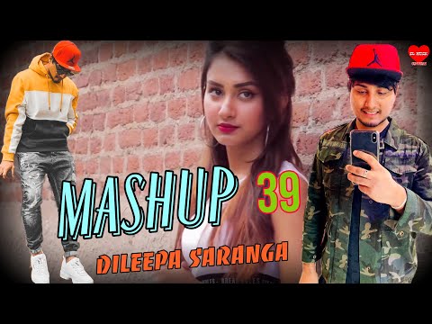 Mashup Cover 39 - Dileepa Saranga Sinhala New Mashup