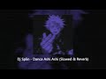 Dj Splin - Danca Ashi Ashi (Slowed & Reverb)