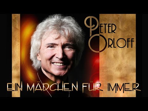 Peter Orloff  „“ „Ein MÃ¤dchen fÃ¼r immer“