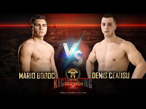 Colosseum Tournament 24 - MARIO BOBOC vs. DENIS CEAUSU - FULL FIGHT