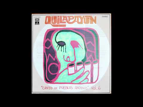 Quilapayún: Canto de pueblos andinos Vol. 6 (Disco Completo) 1975