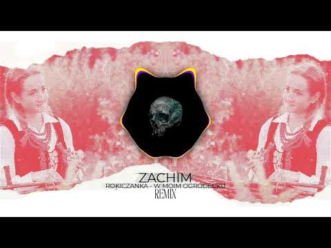Rokiczanka - W moim ogródecku (Zachim Remix)
