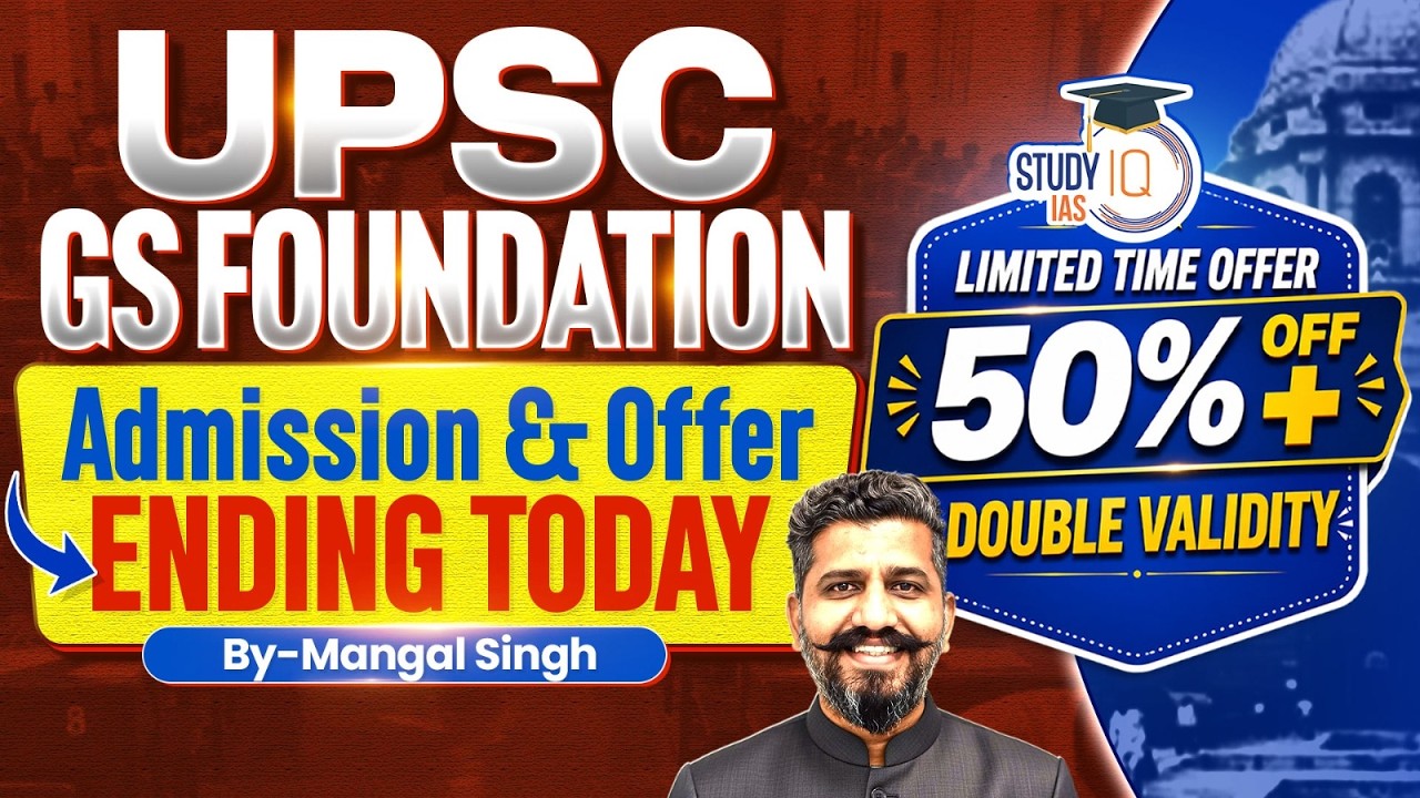 Exclusive Offer! 50% OFF + Double Validity on UPSC GS Foundation | By Mangal Singh
