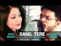 SANG TERE Female Version Diya Ghosh Ft Anurag Mohn ORIGINAL SONG