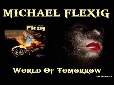 MICHAEL FLEXIG (ex-Zeno) ♠ World Of Tomorrow ♠ HQ